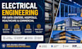 do electrical engineering for data centers, hospitals, healthcare and commercial