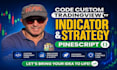 code your tradingview indicator or strategy in pine script