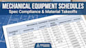 create mechanical equipment schedules and spec compliance takeoffs
