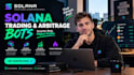 solana arbitrage bot, solana trading bot, solana volume bot, token trending
