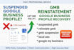 do gmb reinstatement and fix suspended gmb profile fast