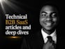 write technical b2b saas articles and deep dives