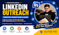 do linkedin outreach, connection requests and cold messaging