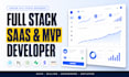 be your full stack saas developer, build saas mvp web app, software developer