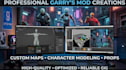 create custom garrys mod addons, gmod maps and 3d models