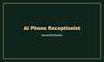 set up an ai phone receptionist for missed call brands