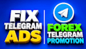 fix telegram ads issues, fix ad destination, fix telegram bot, forex promotion