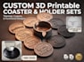 design custom 3d printable coasters and coaster holder sets