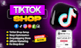 tik tok shop, tiktok affiliate and tiktok shop marketing
