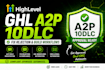 setup ghl a2p 10dlc fix rejection and sms compliance