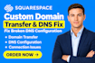 transfer your custom domain and fix your broken squarespace dns configuration