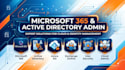 setup and manage microsoft 365, azure ad and active directory