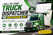be your truck dispatcher for load booking and dat