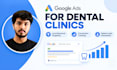 set up and manage google ads for your dental practice