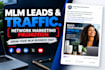 promote your MLM business, network marketing, MLM leads and MLM traffic