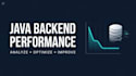 troubleshoot and optimize your java backend