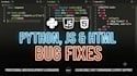 write and fix python, javascript, and HTML code or web scripts