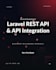 develop laravel rest API and integrate third party apis