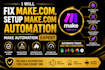 make com, setup make com automation and be your make automation expert