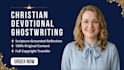 ghostwrite your christian book, devotional or bible study guide