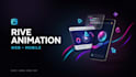 create mobile and website animation in rive, json, gif, svg
