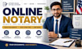 provide fast remote online notary, notarization and notarize legal documents