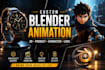 create custom blender animation and 3d animation