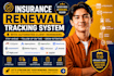 create and automate insurance renewal tracking system with client reminder CRM