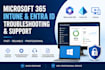 troubleshoot microsoft 365, intune and entra id issues