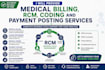 provide medical billing, rcm, coding and payment posting services