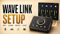 set up elgato wave link audio routing for your stream