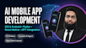 do ai mobile app development, ai chatbot, ai agent