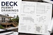 create deck permit drawings, framing plans and permit blueprints