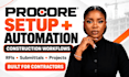 set up procore construction management workflows and automation