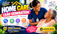 usa home care leads  elderly care leads elder care  google facebook ads leads