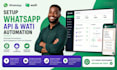 setup whatsapp API, wati automation and marketing campaigns