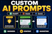 create custom ai prompts for chatgpt, claude and gemini