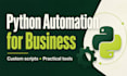 build a custom python automation for your business