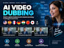 dub your videos with ai voices in multiple languages