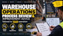 review and improve your warehouse operations and processes
