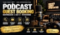 do podcast guest booking outreach and guest pitching