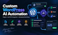 build custom wordpress ai automation with llm apis