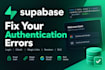 fix your supabase authentication and database issues