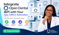 integrate open dental API with your app CRM or automation
