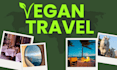 do your vegan travel research for restaurants, accommodations and activities