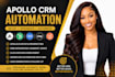 setup apollo io CRM and automation workflows