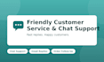 provide friendly customer service and chat support