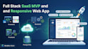 develop a full stack saas mvp and responsive web app