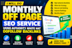 do monthly off page SEO service using authority white hat dofollow backlink