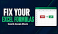 fix excel formulas and errors in excel or google sheets